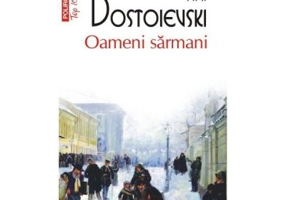 Oameni sarmani - F. M. Dostoievski