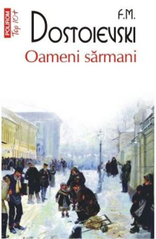Oameni sarmani - F. M. Dostoievski