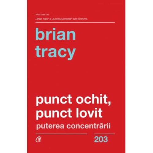 Punct ochit, punct lovit - Brian Tracy