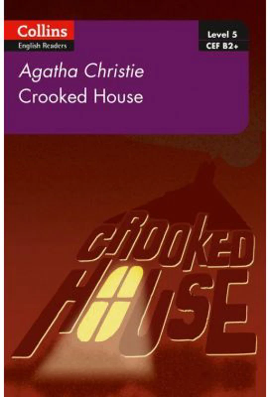 Crooked House. Level 5, B2+ - Agatha Christie
