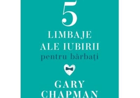 Cele cinci limbaje ale iubirii pentru barbati. Caiet de exercitii - Gary Chapman