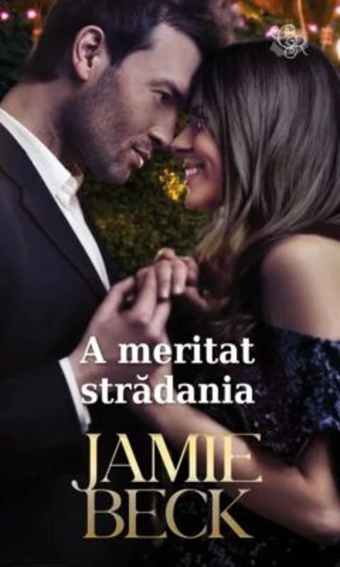 A meritat stradania - Jamie Beck