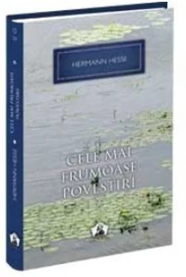 Cele mai frumoase povestiri (vol. 1) - Hermann Hesse