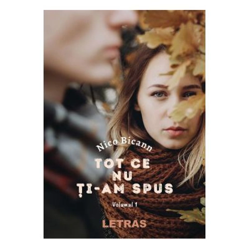 Tot ce nu ti-am spus Vol. 1