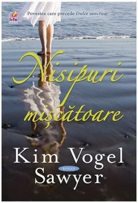 Nisipuri miscatoare - Kim Vogel Sawyer