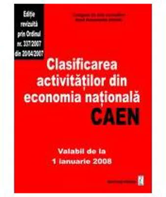Clasificarea activitatilor din economia nationala - CAEN - Culegere de acte normative