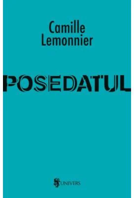 Posedatul - Camille Lemonnier