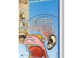 Terapia antimicrobiana a supuratiilor sinusale - Maria Beuran