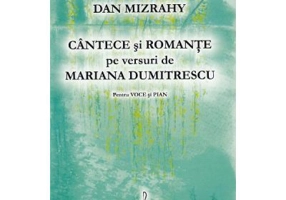 Cantece si Romante pe versuri de Mariana Dumitrescu - Dan Mizrahy