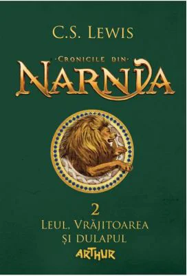 Cronicile din Narnia 2. Leul, Vrajitoarea si dulapul - C. S. Lewis