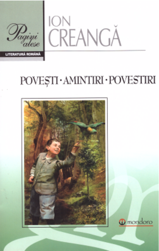 Povesti. Amintiri. Povestiri - Ion Creanga