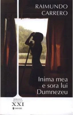 Inima mea e sora lui Dumnezeu - Raimundo Carrero