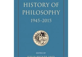 The Cambridge History of Philosophy, 1945–2015 - Kelly Becker, Iain D. Thomson