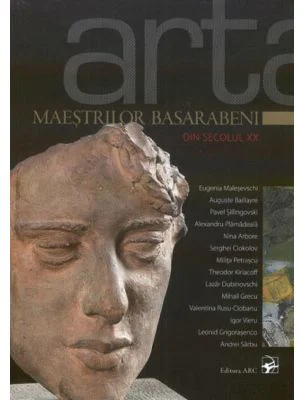 Arta maestrilor basarabeni din secolul 20