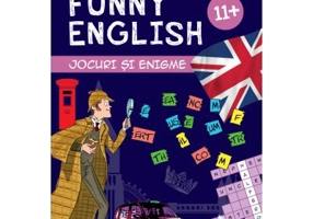 FUNNY ENGLISH. Jocuri si enigme (11+)