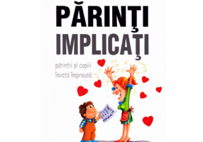 Parinti implicati-parintii si copiii invata impreuna