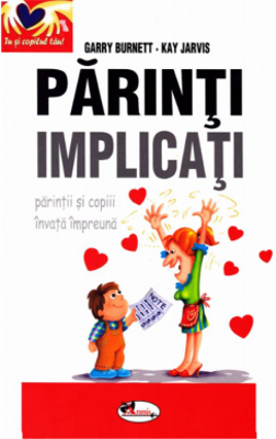 Parinti implicati-parintii si copiii invata impreuna