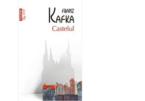 Castelul - Franz Kafka