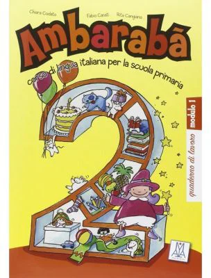 Ambarabà 2. Quaderno di lavoro (libro)/Ambarabà 2. Caiet de lucru - Fabio Casati, Chiara Codato, Rita Cangiano