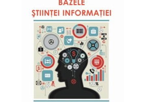 Bazele stiintei informatiei - Nicolae-George Dragulanescu