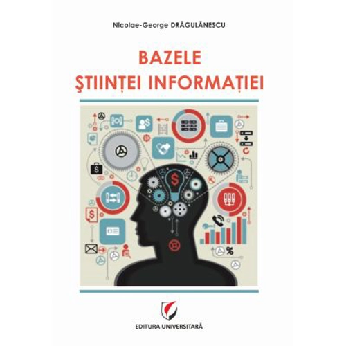 Bazele stiintei informatiei - Nicolae-George Dragulanescu