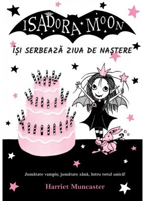 Isadora Moon isi serbeaza ziua de nastere, editia a II-a