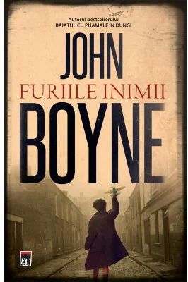 Furiile inimii - John Boyne
