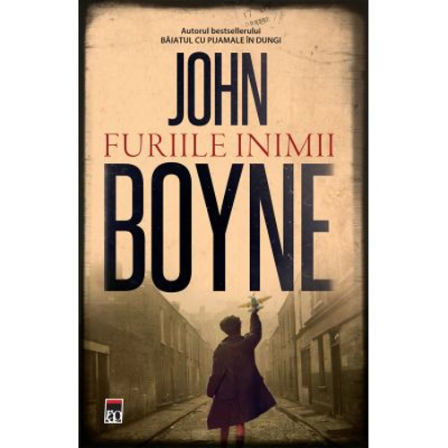Furiile inimii - John Boyne