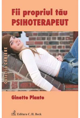 Fii propriul tau psihoterapeut - Ginette Plante