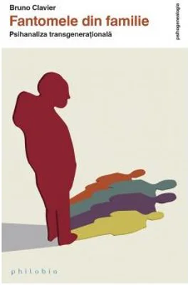 Fantomele din familie - Bruno Clavier