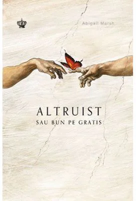Altruist sau bun pe gratis. Colectia savoir-vivre