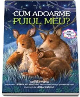 Cum adoarme puiul meu? Monica Sweeney