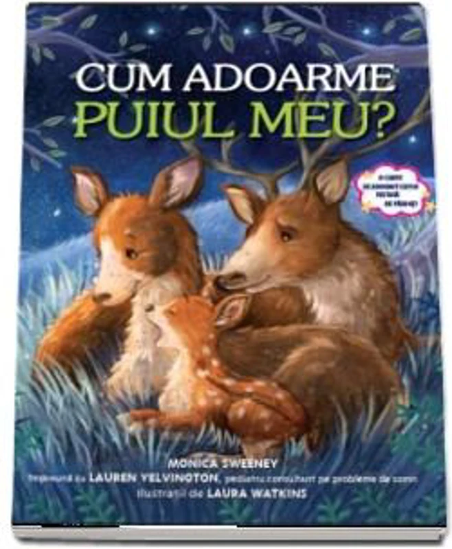 Cum adoarme puiul meu? Monica Sweeney