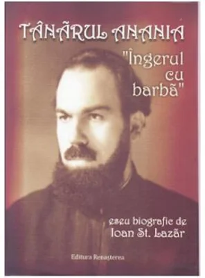 Tanarul Anania, Ingerul cu barba - Ioan St. Lazar