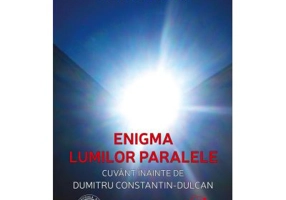 Enigma lumilor paralele - Dan D. Farcas