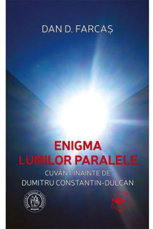 Enigma lumilor paralele - Dan D. Farcas