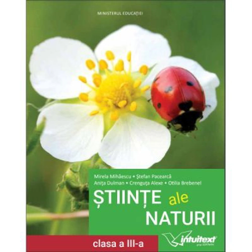 Stiinte ale naturii. Manual pentru clasa a 3-a - Mirela Mihaescu