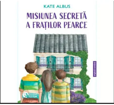 Misiunea secreta a fratilor Pearce - Kate Albus