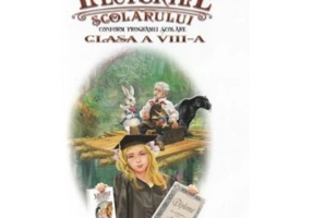 Lecturile scolarului pentru clasa a 8-a. Antologie de lecturi obligatorii si suplimentare