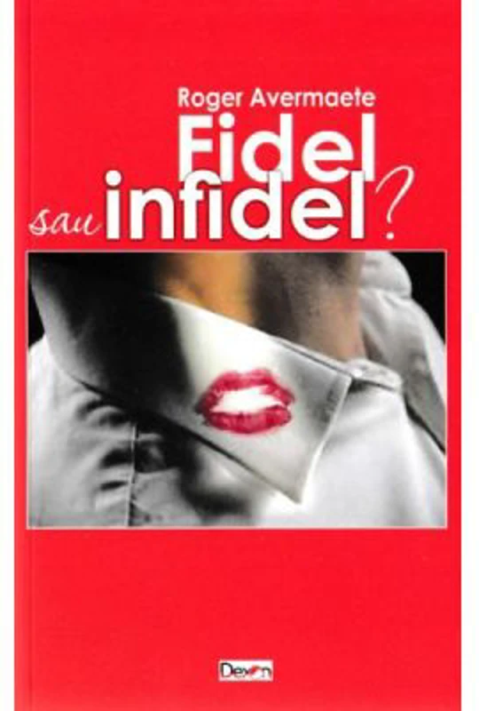 Fidel sau infidel? - Roger Avermaete
