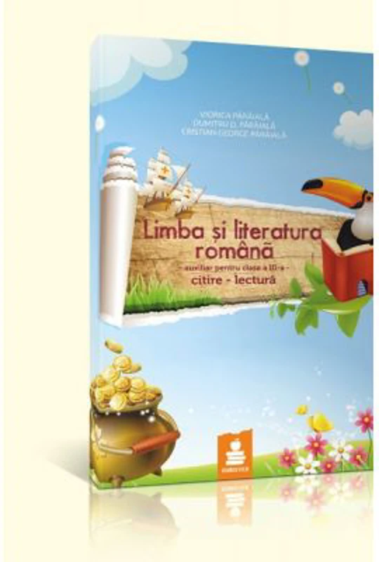 Limba si literatura romana. Auxiliar clasa a 3-a semestrul 1
