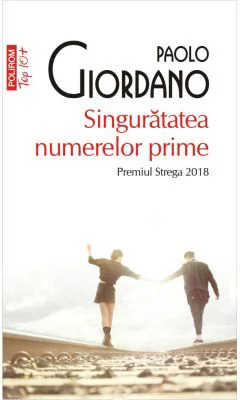 Singuratatea numerelor prime - Paolo Giordano