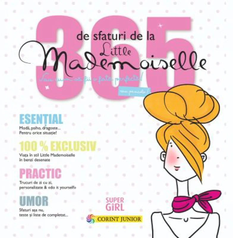 365 de sfaturi de la Little Mademoiselle sau cum sa fii o fata perfecta - Jean-François Patarin