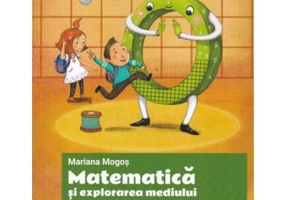 Matematica si explorarea mediului. Exercitii si probleme clasa pregatitoare - Mariana Mogos