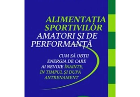 Alimentatia sportivilor amatori si de performanta - Renee McGregor