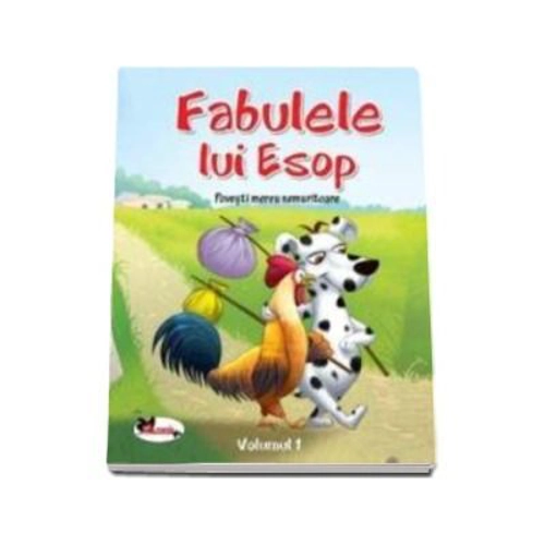 Fabulele lui Esop. Povesti mereu nemuritoare, volumul I