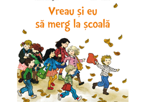 Vreau si eu sa merg la scoala - Astrid Lindgren