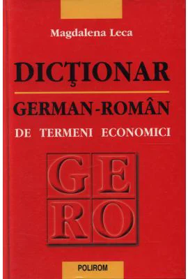 Dictionar german-roman de termeni economici - Magdalena Leca