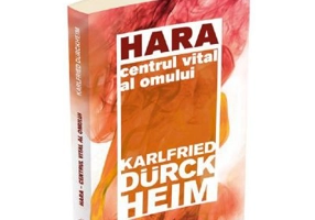 Hara. Centrul vital al omului - Karlfried Graf Durckheim