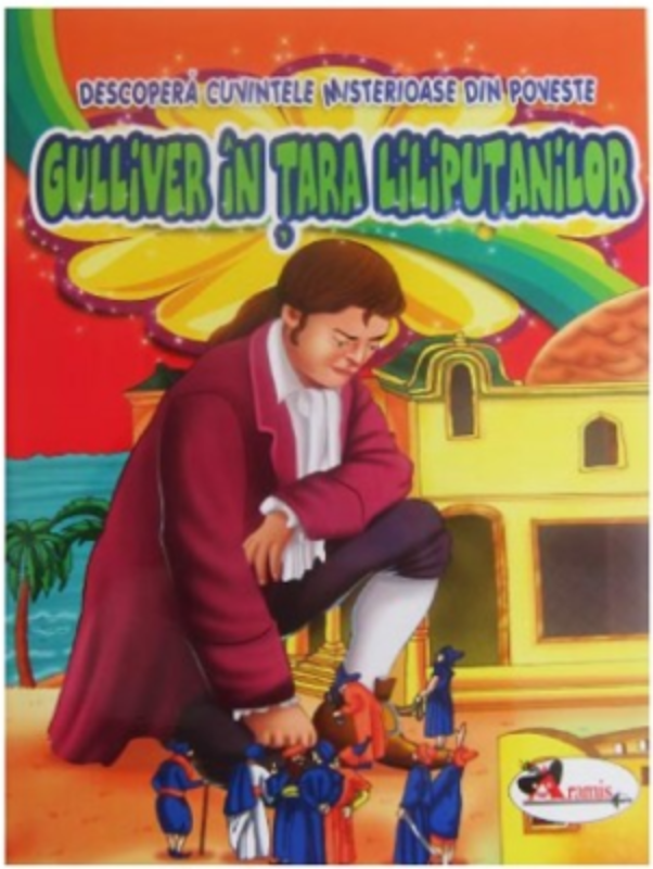 Gulliver in tara liliputanilor. Descopera cuvintele misterioase din poveste